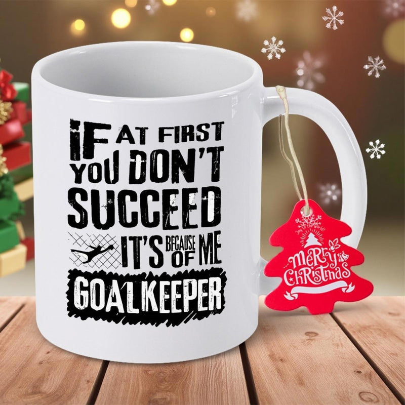 Tailorly White Ceramic 11 oz Mug - If At First You Don't Succeed It's Because Of Me Goalkeeper Diving Silhouette Athlete Guarding Net On Smooth Mug