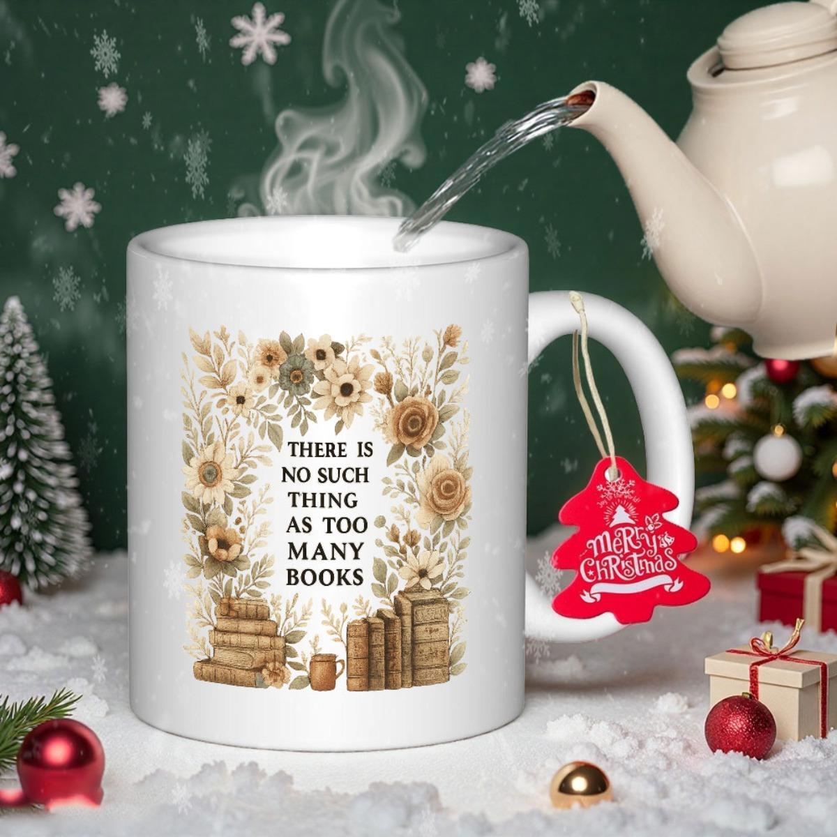 Tailorly White Ceramic 11 oz Mug - There Is No Such Thing As Too Many Books Elegant Floral Wreath Encircling Antique Stacked Volumes In Rustic Aesthetic Book