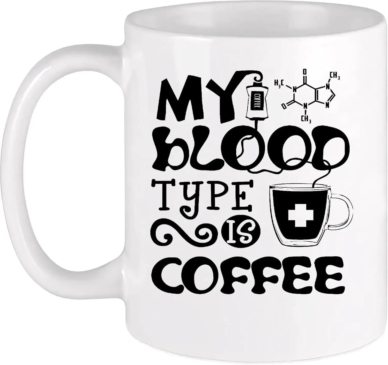 Tailorly White Ceramic 11 oz Mug - My Blood Type Is Coffee Scientific Caffeine Molecule Connected To Medical Drip Above Small Steaming Mug