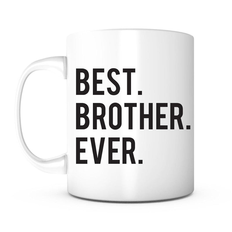Tailorly White Ceramic 11 oz Mug - Best Brother Ever Minimalist Clean White Background With Bold Vertical Black Printed Typography Mug