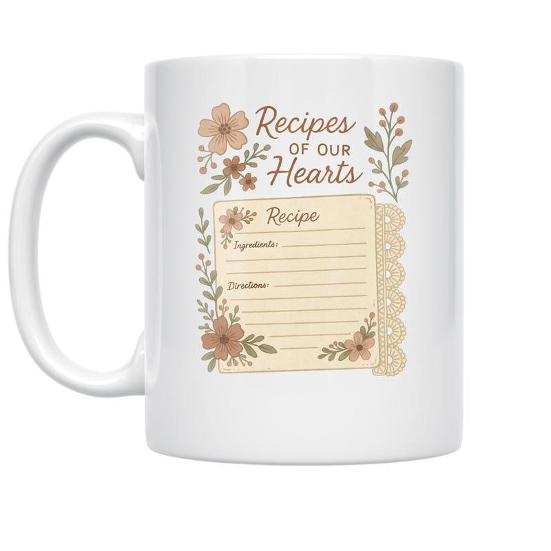 Tailorly White Ceramic 11 oz Mug - Recipes Of Our Hearts Soft Pastel Botanical Flowers Bordering A Rustic Kitchen Style Recipe Card