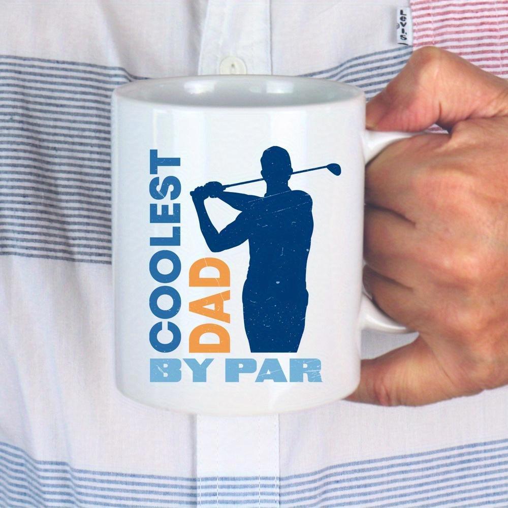 Tailorly White Ceramic 11 oz Mug - Coolest Dad By Par Silhouette Of A Male Player Performing A Powerful Golf Swing Golfer