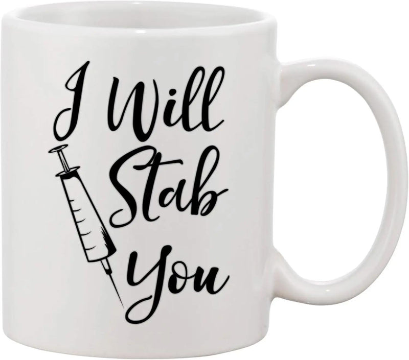 Tailorly White Ceramic 11 oz Mug - I Will Stab You Minimalist Medical Theme Featuring A Detailed Syringe Outline Syringe