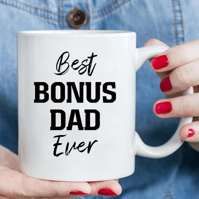 Tailorly White Ceramic 11 oz Mug - Best Bonus Dad Ever Minimalist White Ceramic With Bold Black Typography And Script Lettering Mug