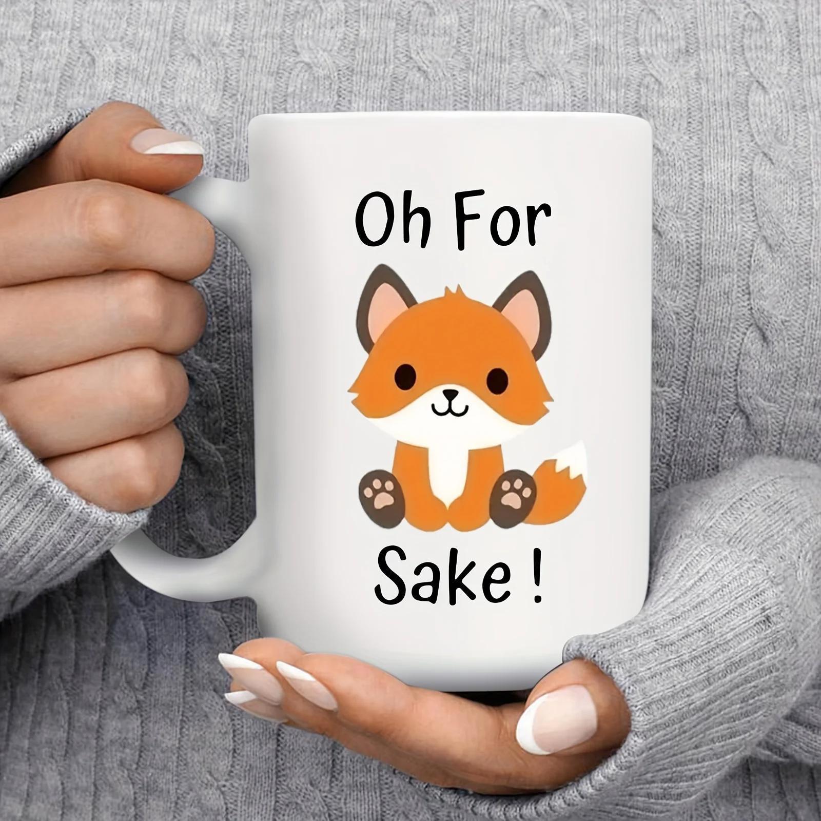 Tailorly White Ceramic 11 oz Mug - Oh For Fox Sake Adorable Sitting Orange Fox With White Tipped Tail And Tiny Paws Fox