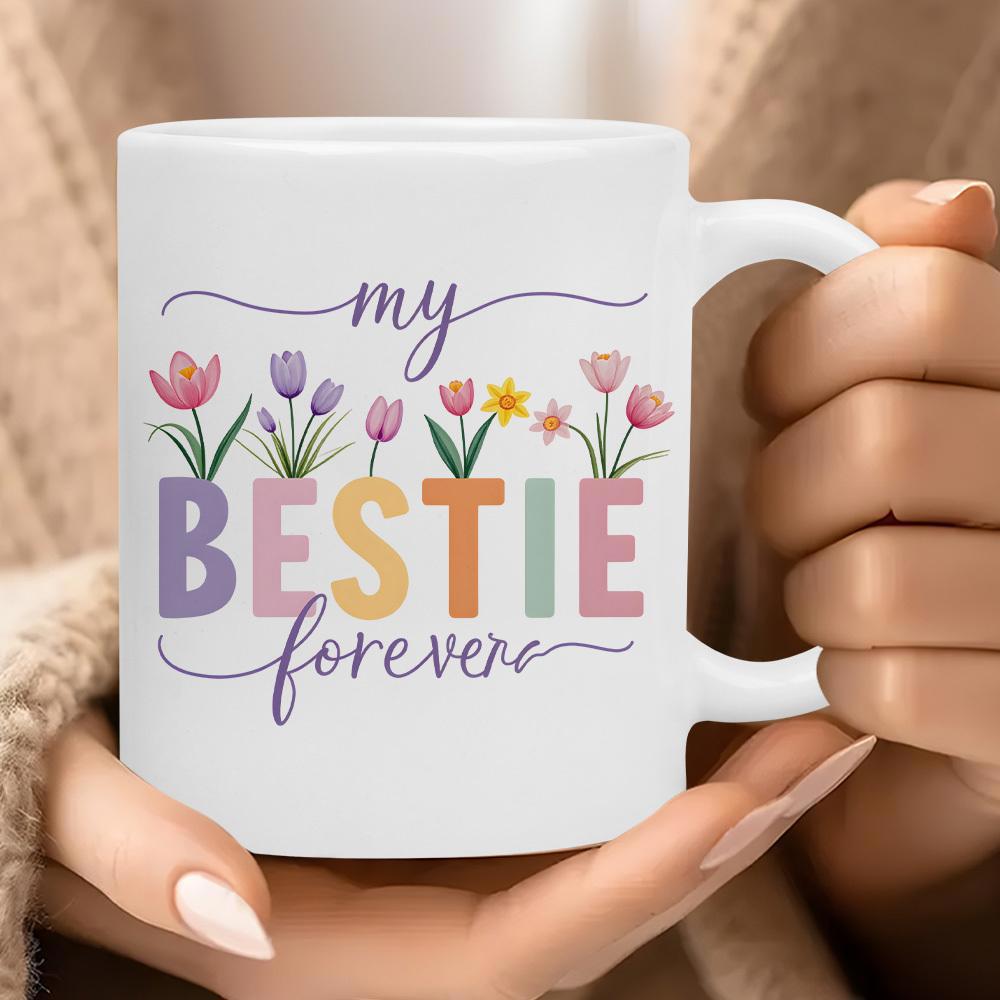 Tailorly White Ceramic 11 oz Mug - My Bestie Forever Vibrant Spring Tulips Growing Among Pastel Decorative Block Letters Flower