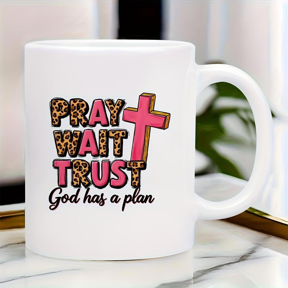 Tailorly White Ceramic 11 oz Mug - Pray Wait Trust God Has A Plan Bold Leopard Print Text Accompanying A Vibrant Pink Christian Religious Cross
