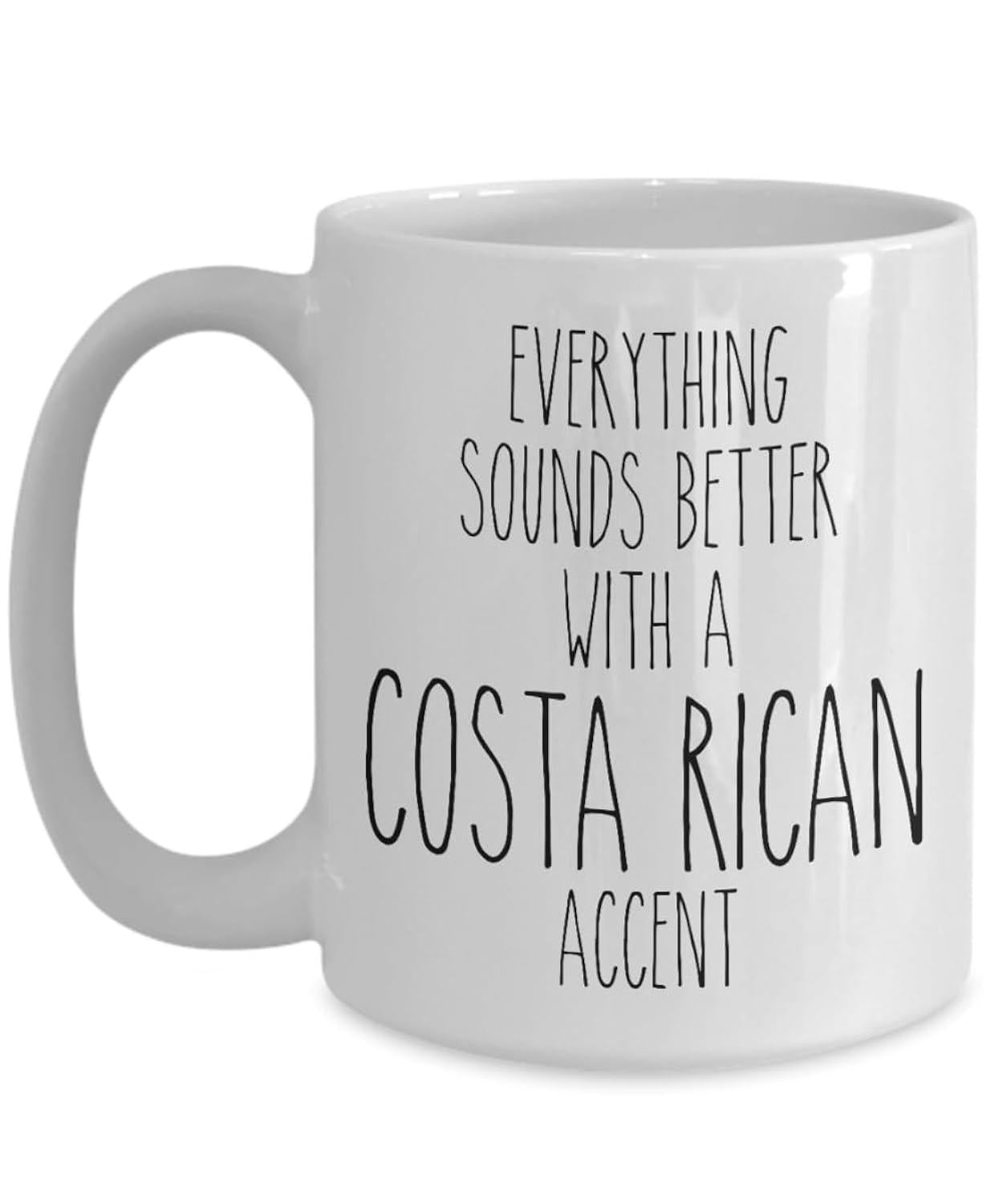 Tailorly White Ceramic 11 oz Mug - Everything Sounds Better With A Costa Rican Accent Clean Minimalist White Ceramic Kitchenware For Daily Beverage Drinking Mug