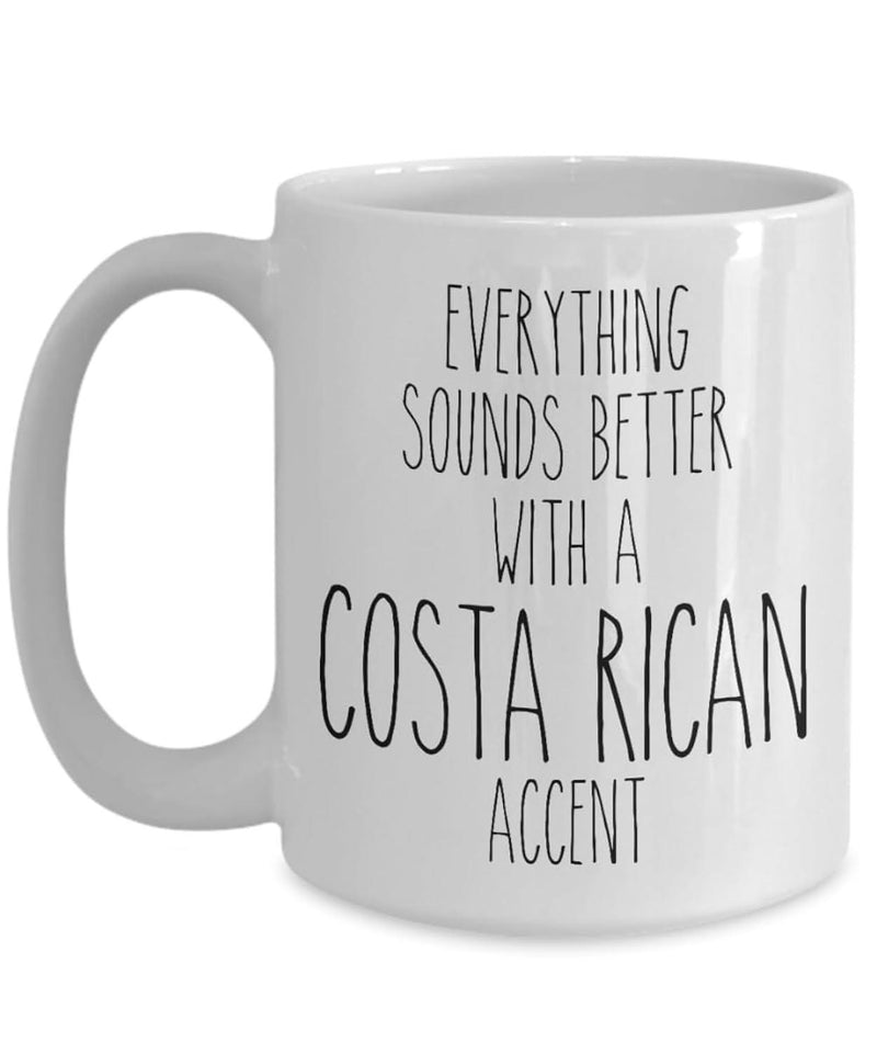 Tailorly White Ceramic 11 oz Mug - Everything Sounds Better With A Costa Rican Accent Clean Minimalist White Ceramic Kitchenware For Daily Beverage Drinking Mug
