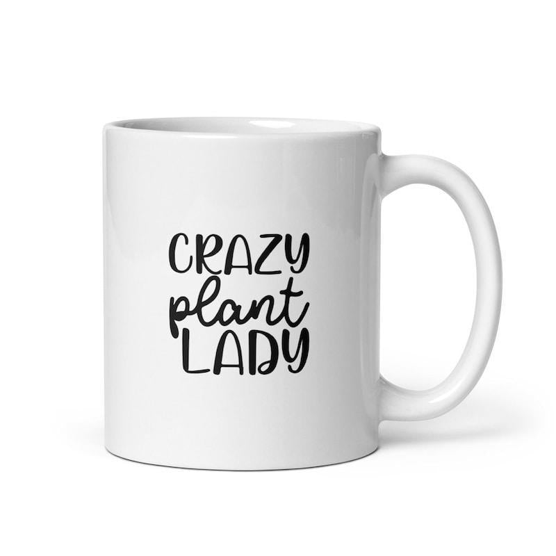 Tailorly White Ceramic 11 oz Mug - Crazy Plant Lady Minimalist Typography With Stylish Script And Bold Lettering Featuring Gardening Theme Quote