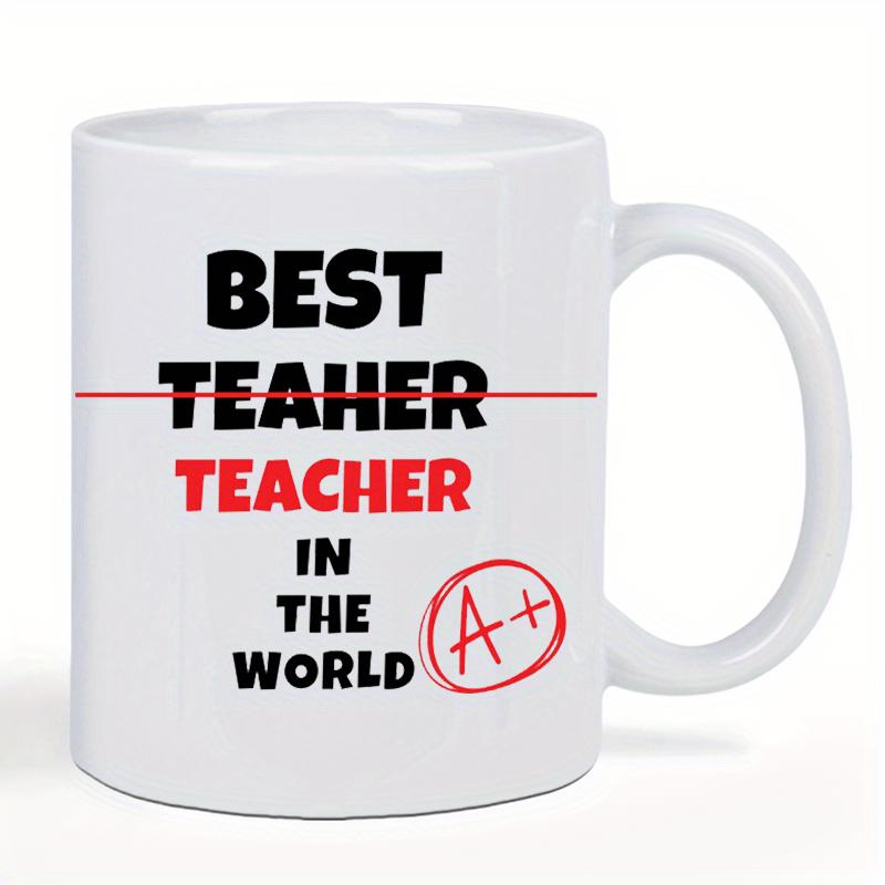 Tailorly White Ceramic 11 oz Mug - Best Teacher In The World Minimalist White Ceramic Vessel With Educational Grade Mark And Typography Mug