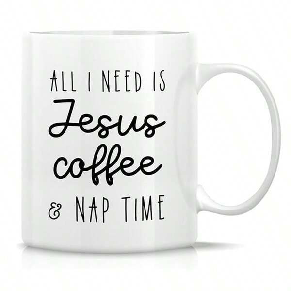 Tailorly White Ceramic 11 oz Mug - All I Need Is Jesus Coffee Nap Time Minimalist Typography Style Printed On A Single Clean