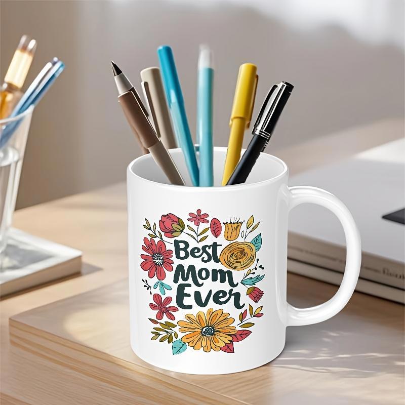 Tailorly White Ceramic 11 oz Mug - Best Mom Ever Colorful Hand Drawn Floral Pattern Blooming Around Heartfelt Mother Tribute Mug