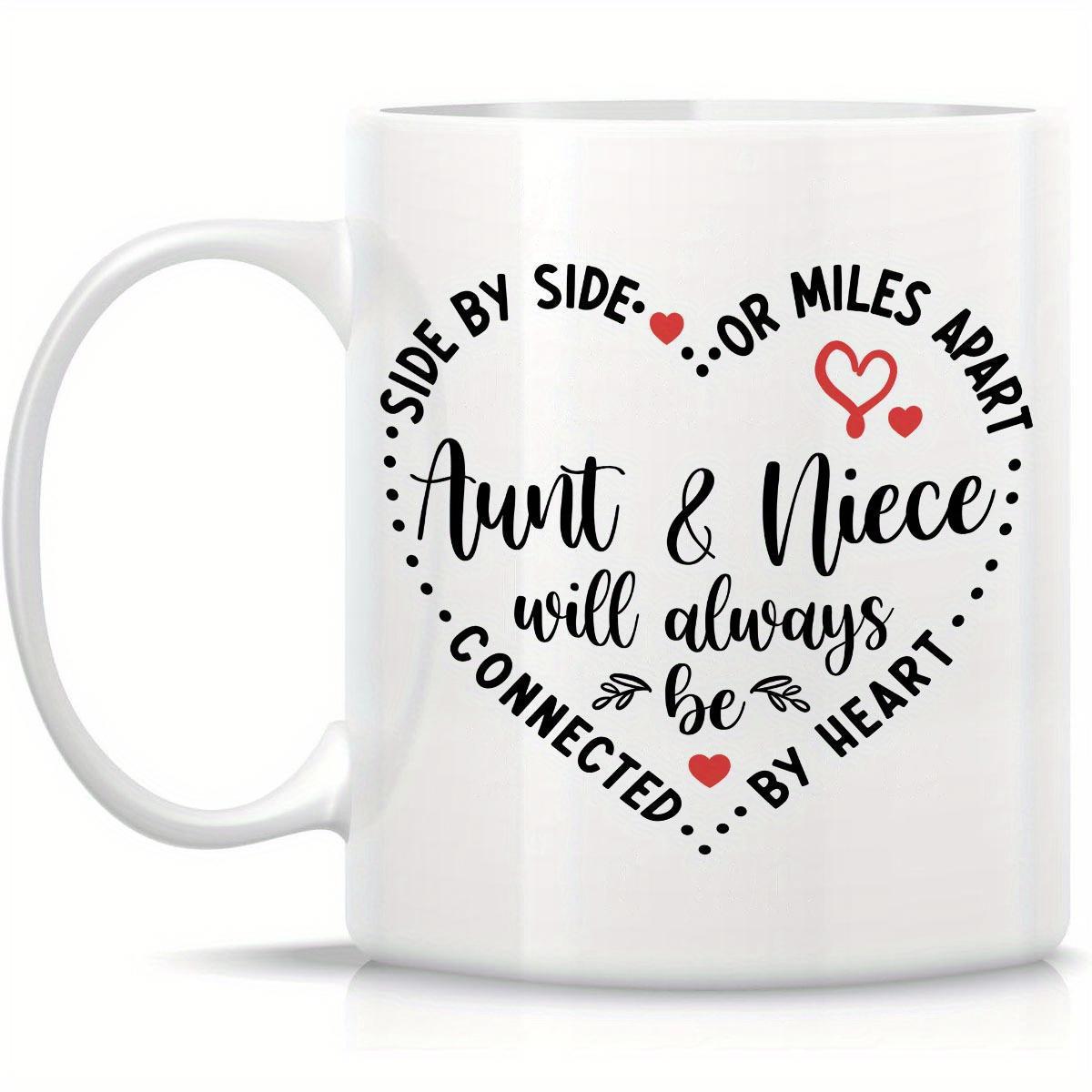 Tailorly White Ceramic 11 oz Mug - Side By Side Or Miles Apart Aunt Niece Will Always Be Connected By Heart Dotted Heart Shape With Elegant Script Typography And