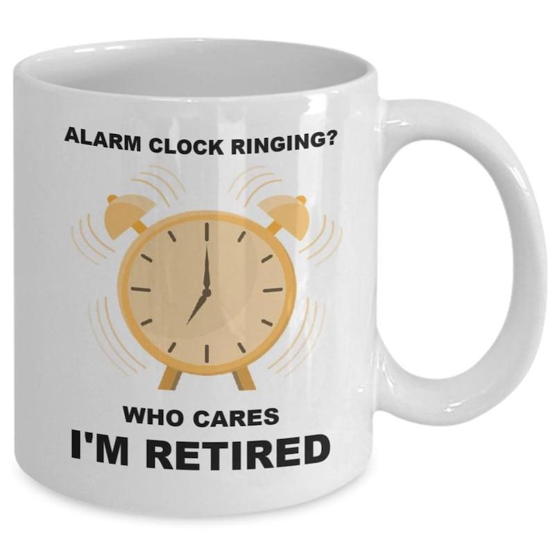 Tailorly White Ceramic 11 oz Mug - Alarm Clock Ringing Who Cares Im Retired Vibrating Classic Twin Bell Timepiece With Golden Glossy Finish Clock