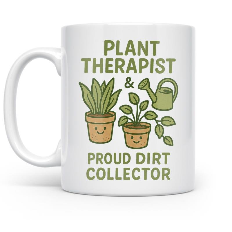 Tailorly White Ceramic 11 oz Mug - Plant Therapist Proud Dirt Collector Cute Smiling Potted Greenery With Small Watering Can For Gardening Lovers Plant