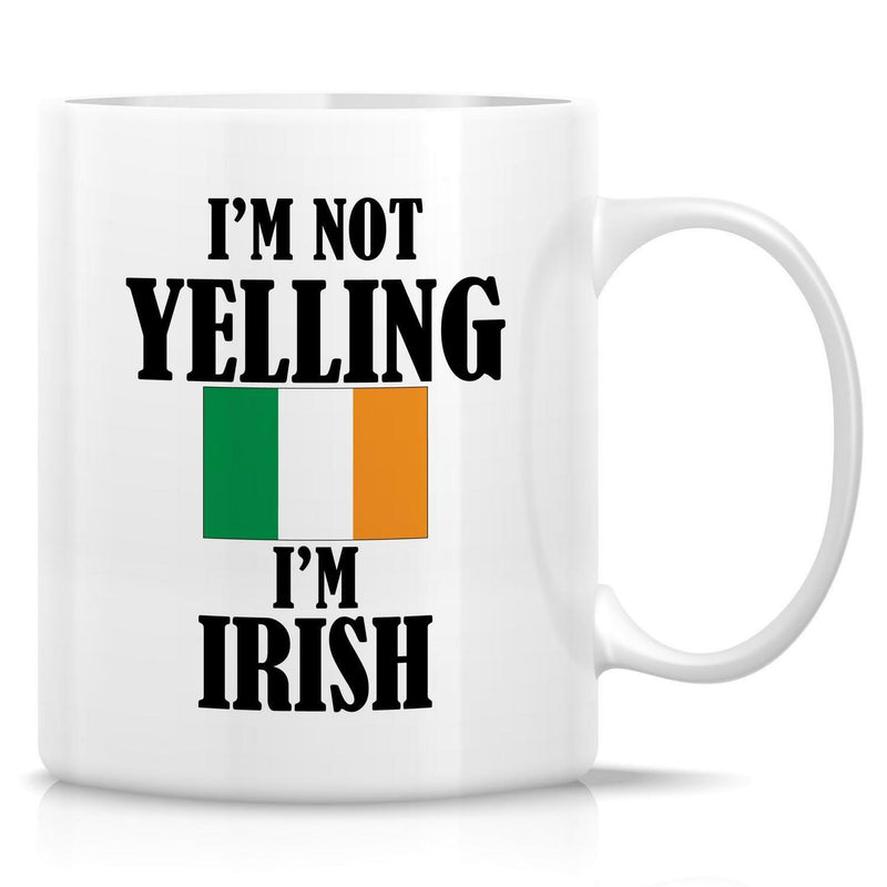 Tailorly White Ceramic 11 oz Mug - Im Not Yelling Im Irish Classic Three Vertical Colored Stripes Representing National Flag Heritage Mug