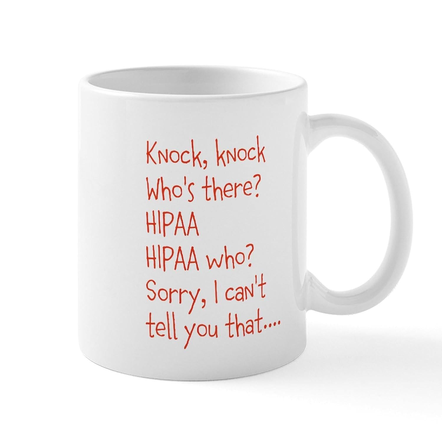 Tailorly White Ceramic 11 oz Mug - Knock Knock Whos There HIPAA HIPAA Who Sorry I Cant Tell You That Minimalist Clean White Surface With Red Handwritten Font Joke