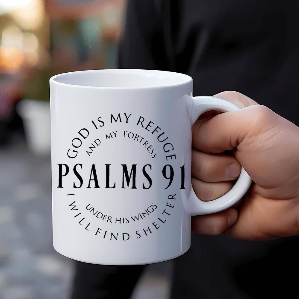 Tailorly White Ceramic 11 oz Mug - God Is My Refuge And My Fortress Psalms 91 Under His Wings I Will Find Shelter Minimalist Circular Typographic Arrangement