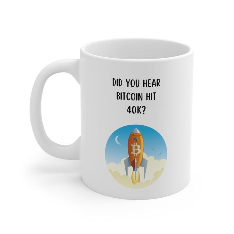 Tailorly White Ceramic 11 oz Mug - Did You Hear Bitcoin Hit 40k Soaring Through Clear Blue Sky With Crescent Moon Rocket