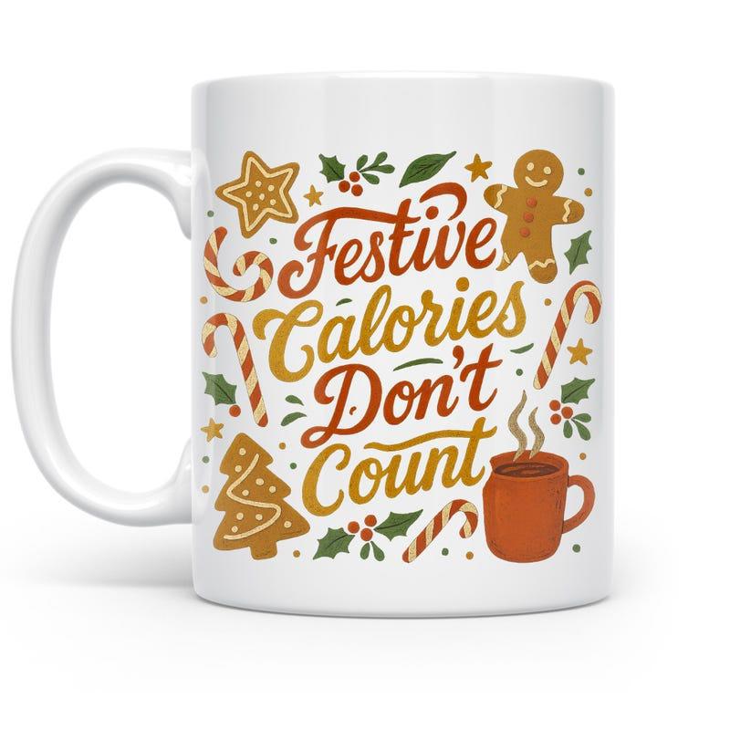 Tailorly White Ceramic 11 oz Mug - Festive Calories Don't Count Gingerbread Man And Candy Canes Surrounding A Steaming Hot Cocoa Mug