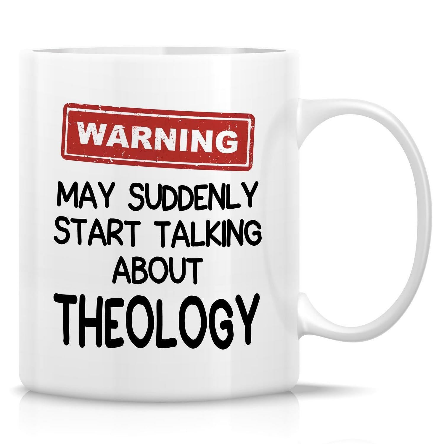Tailorly White Ceramic 11 oz Mug - Warning May Suddenly Start Talking About Theology Red Rectangular Caution Sign With Bold Black Humorous Text Script Mug