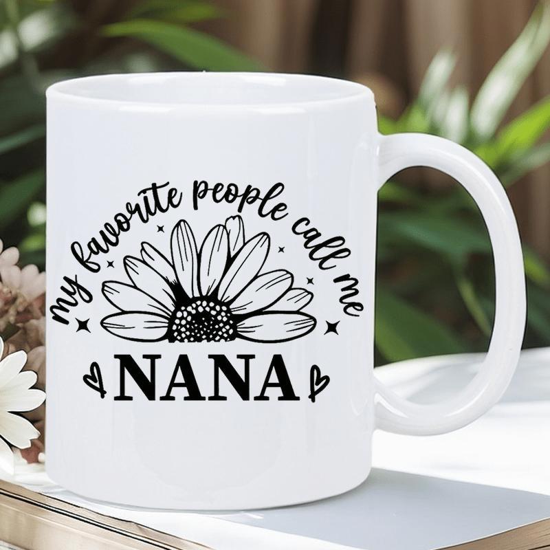 Tailorly White Ceramic 11 oz Mug - My Favorite People Call Me Nana Hand Drawn Floral Daisy With Hearts And Delicate Sparkling Stars Flower