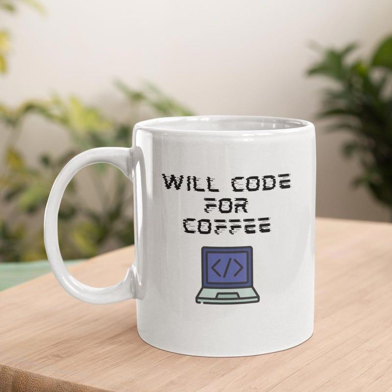 Tailorly White Ceramic 11 oz Mug - Will Code For Coffee Simple Digital Screen Graphic With Coding Symbols Displaying Software Laptop