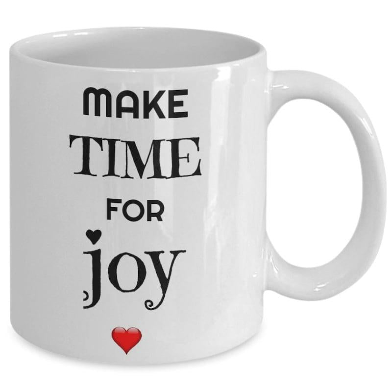 Tailorly White Ceramic 11 oz Mug - Make Time For Joy Clean With Stylized Typography And Small Red Heart Mug