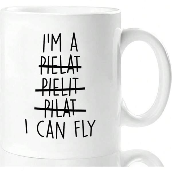 Tailorly White Ceramic 11 oz Mug - Im A Pielat Pielit Pilat I Can Fly Minimalist Black Text On A Glossy Coffee Mug