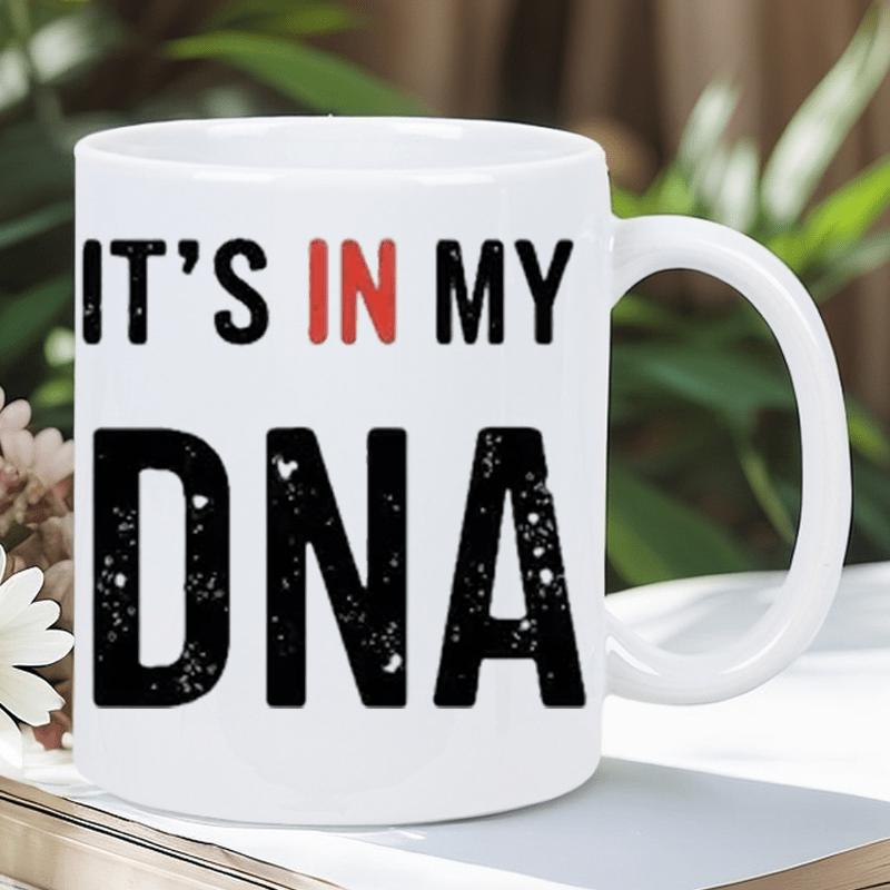 Tailorly White Ceramic 11 oz Mug - Its In My DNA Bold Distressed Black And Red Typography Printed On Minimalist Mug