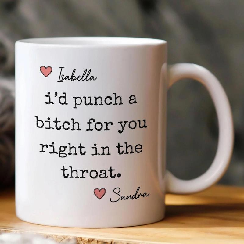 Tailorly White Ceramic 11 oz Mug - Id Punch A Bitch For You Right In The Throat Minimalist Delicate Script Names With Small Pink Love Hearts Mug