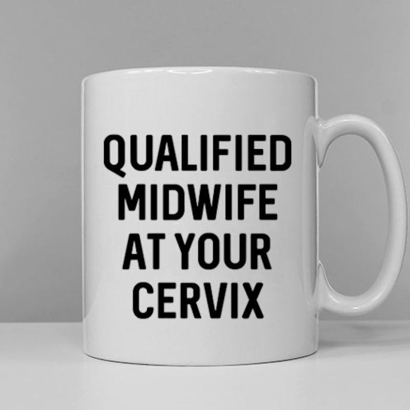 Tailorly White Ceramic 11 oz Mug - Qualified Midwife At Your Cervix Minimalist Bold Black Typography Printed On A Clean