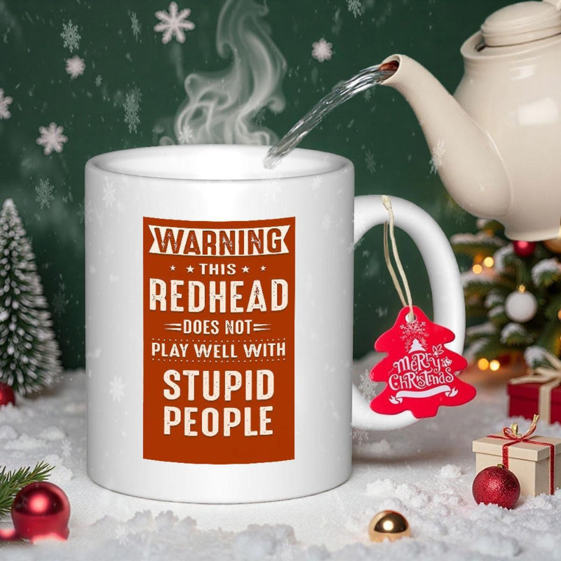 Tailorly White Ceramic 11 oz Mug - Warning This Redhead Does Not Play Well With Stupid People Snowy Holiday Scene Featuring Steaming Teapot And Decorative