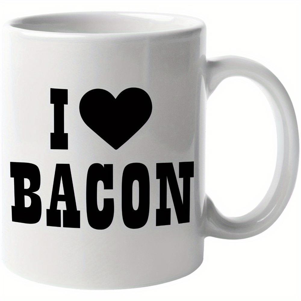 Tailorly White Ceramic 11 oz Mug - I Bacon Simple Bold Black Serif Font Centered With A Minimalist Solid Heart