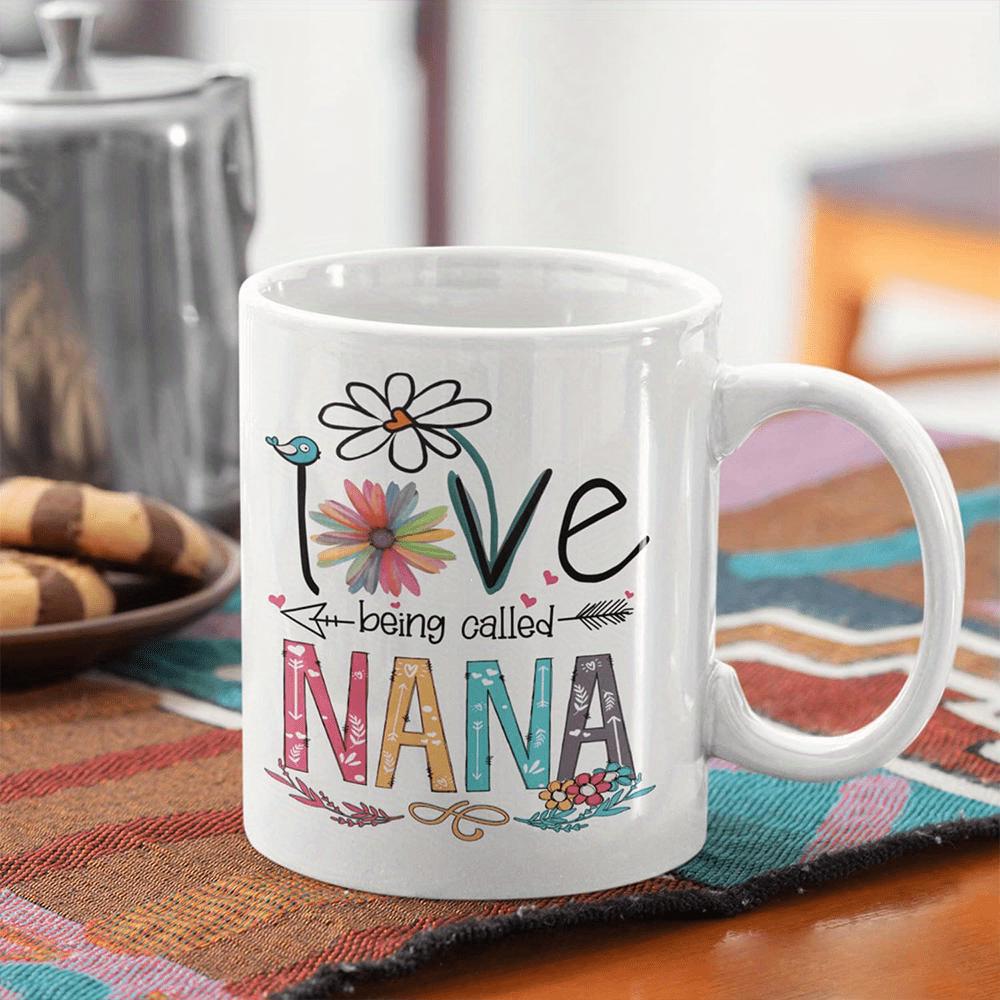 Tailorly White Ceramic 11 oz Mug - Love Being Called Nana Vibrant Colorful Patterned Letters With Elegant Daisy And Heart Decorative Mug