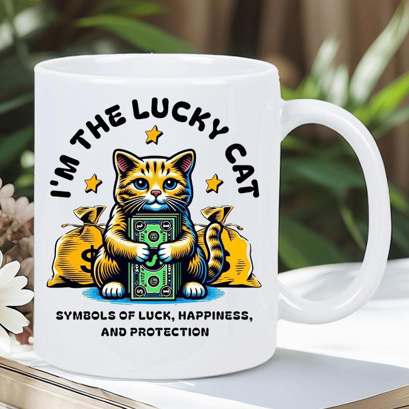 Tailorly White Ceramic 11 oz Mug - Im The Lucky Cat Symbols Of Luck Happiness And Protection Adorable Golden Tabby Holding Currency Surrounded By Heavy Bags Of