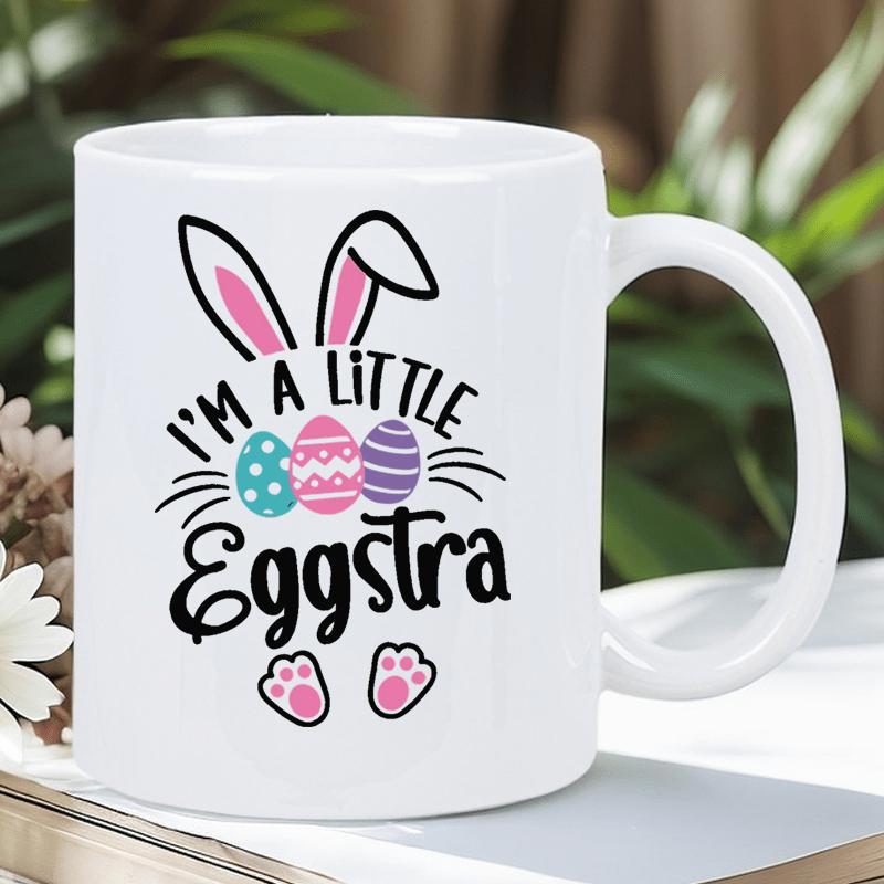 Tailorly White Ceramic 11 oz Mug - Im A Little Eggstra Adorable Bunny Ears With Decorative Patterned Eggs And Whiskers Rabbit