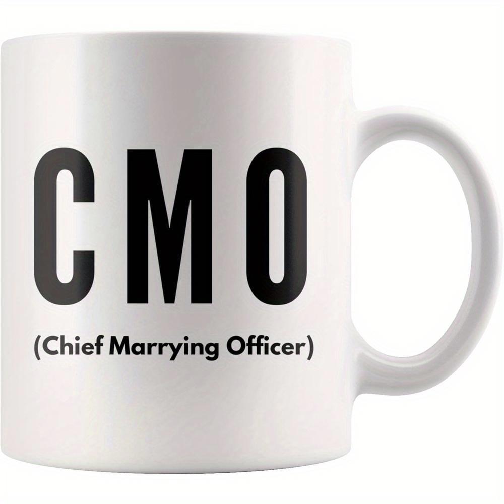 Tailorly White Ceramic 11 oz Mug - CMO Chief Marrying Officer Elegant Featuring Bold Black Lettering Mug