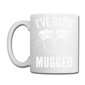 Tailorly White Ceramic 11 oz Mug - I've Been Mugged Two Foaming Beer Steins Clinking During A Joyful Celebration Beer Mug