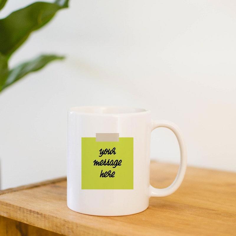 Tailorly White Ceramic 11 oz Mug - Your Message Here Minimalist Green Sticky Note Taped Onto Smooth Mug