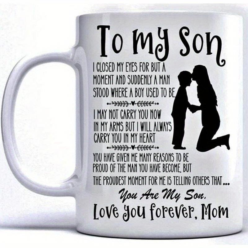 Tailorly White Ceramic 11 oz Mug - To My Son Love You Forever Mom Heartfelt Silhouette Of Mother Kissing Child Surrounded By Sentimental Mug