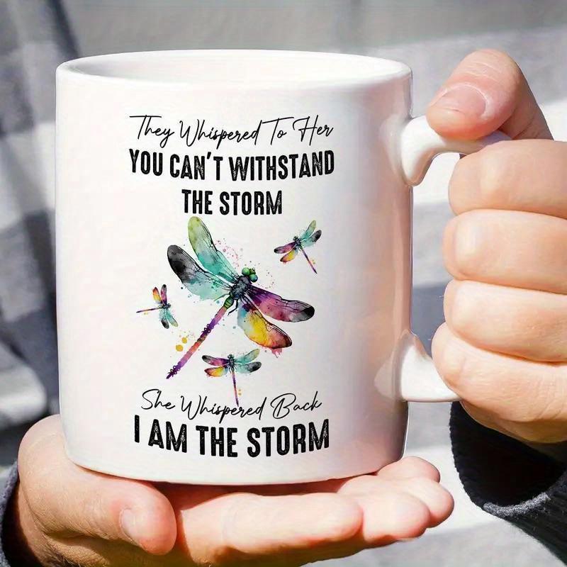 Tailorly White Ceramic 11 oz Mug - They Whispered To Her You Cant Withstand The Storm She Whispered Back I Am The Storm Large Colorful Watercolor Wings Flying