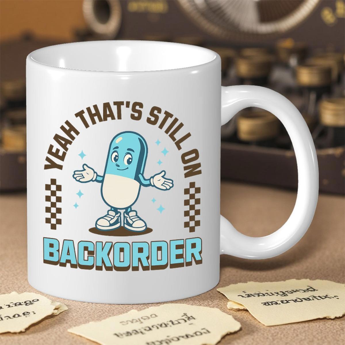 Tailorly White Ceramic 11 oz Mug - Yeah That's Still On Backorder Smiling Cartoon Capsule Character Shrugging Shoulders With Sparkles And Checkered Borders Capsule