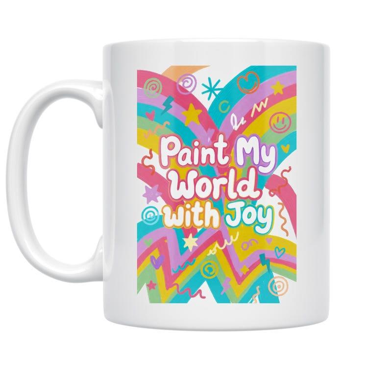 Tailorly White Ceramic 11 oz Mug - Paint My World With Joy Vibrant Colorful Rainbows And Stars Amidst Artistic Abstract Pattern Rainbow