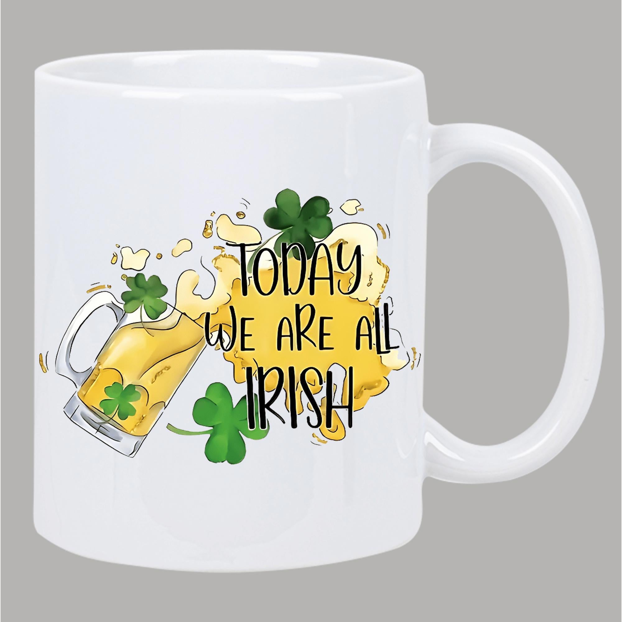 Tailorly White Ceramic 11 oz Mug - Today We Are All Irish Festive Beer Mug With Splashing Foam Among Vibrant Green Clovers Mug