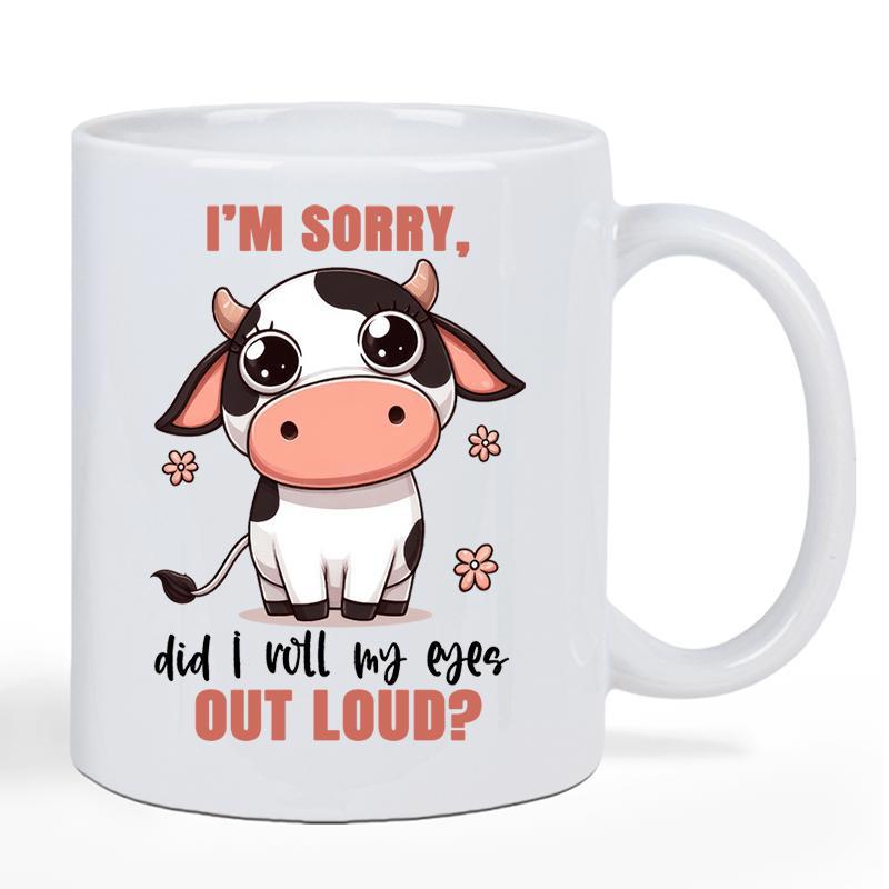 Tailorly White Ceramic 11 oz Mug - I'M SORRY Did I Roll My Eyes OUT LOUD Adorable Little Spotted Calf Standing Among Tiny Pink Flowers Cow