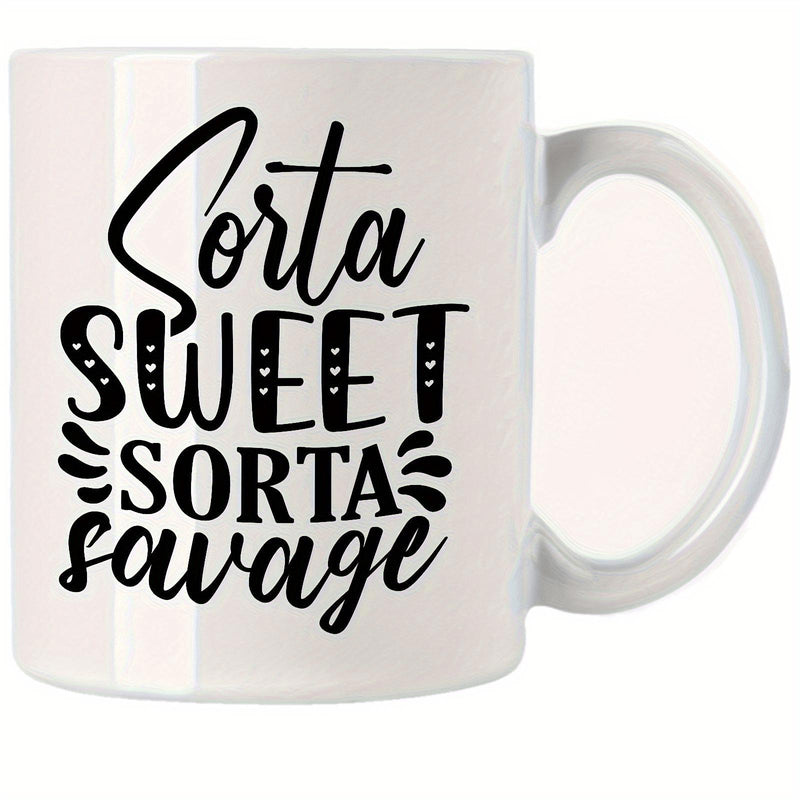 Tailorly White Ceramic 11 oz Mug - Sorta Sweet Sorta Savage Minimalist Black Typography Featuring Heart Details And Stylized Script Over