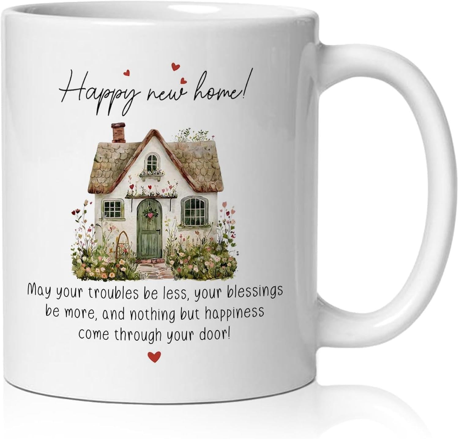 Tailorly White Ceramic 11 oz Mug - Happy New Home May Your Troubles Be Less Your Blessings Be More And Nothing But Happiness Come Through Your Door Vintage