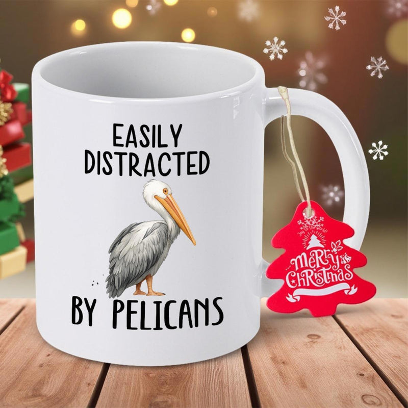 Tailorly White Ceramic 11 oz Mug - Easily Distracted By Pelicans Realistic Water Bird With Long Beak Standing On Wooden Surface Pelican